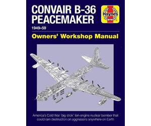 David Baker Convair B-36 Peacemaker (Copertina rigida) Owners' Workshop Manual