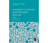 David Baker Innovation in Libraries and Information Services (Copertina rigida)