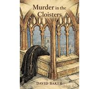 David Baker Murder in the Cloisters (Tascabile)