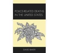 David Baker Police-Related Deaths in the United States (Copertina rigida)
