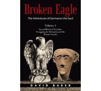 David Baker The Adventures of Germanus the Gaul (Tascabile)