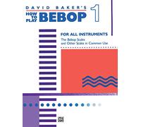 David Baker How To Play Bebop 1 (Tascabile)