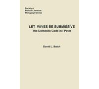 David Balch Let Wives Be Submissive (Tascabile)