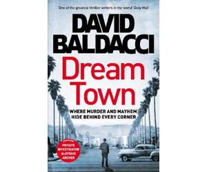 David Baldacci Dream Town (Copertina rigida) Private Investigator Archer