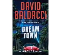 David Baldacci Dream Town (Tascabile) Archer Novel