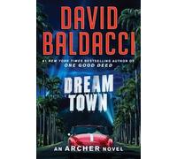 David Baldacci Dream Town (Tascabile) Archer Novel