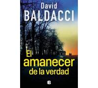 David Baldacci El amanecer de la verdad / Daylight (Tascabile) Serie Atlee Pine
