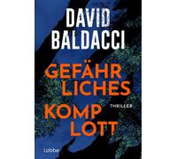 David Baldacci Gefährliches Komplott: Thriller. Ein gefährliches Ka (Tascabile)