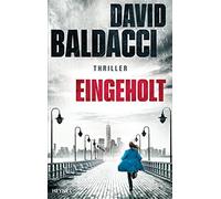 David Baldacci Norbert Eingeholt: Thriller (Die Atlee-Pine-Serie, (Tascabile)