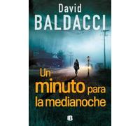 David Baldacci Un minuto para la medianoche / A Minute to Midnight (Tascabile)