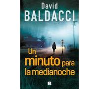 David Baldacci Un minuto para la medianoche / A Minute to Midnight (Tascabile)