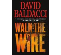 David Baldacci Walk the Wire (Tascabile) Memory Man