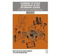 David Balderstone Mary Biddulp Learning to Teach Geography in the S (Tascabile)