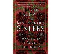 David Baldwin The Kingmaker's Sisters (Tascabile)