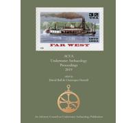 David Ball Christopher Hor ACUA Underwater Archaeology Proceedings (Tascabile)