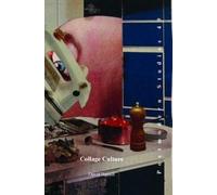 David Banash Collage Culture (Tascabile) Postmodern Studies
