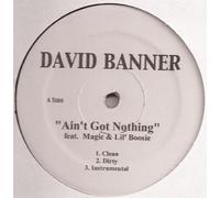 David Banner - Ain't Got Nothing / Gangster Walk