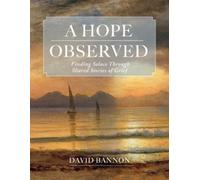 David Bannon A Hope Observed (Copertina rigida)
