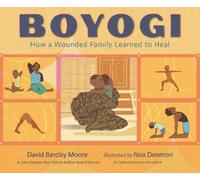 Boyogi: How a Wounded Family Learned to Heal