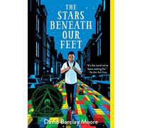 [David Barclay Moore] The Stars Beneath Our Feet Paperback