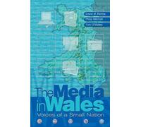 David Barlow Phillip Mitchell Tom O'Malley The Media in Wales (Tascabile)