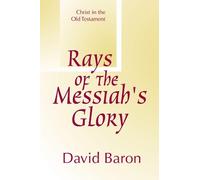 David Baron Rays of Messiah's Glory (Tascabile)