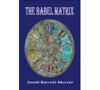 David Barrett-Murrer THE BABEL MATRIX (Tascabile)