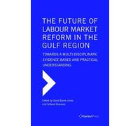 David Barrie Jo The Future of Labour Market Reform in the Gul (Copertina rigida)