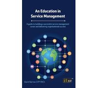 David Barrow An Education in Service Management (Copertina rigida)