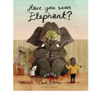 David Barrow Have You Seen Elephant? (Copertina rigida)