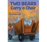 David Barrow Two Bears Carry a Chair (Copertina rigida)