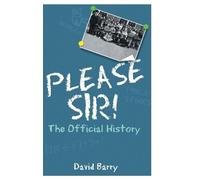 David Barry Please Sir The Official History (Copertina rigida)