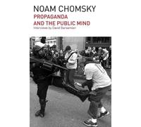 David Barsamian Noam Chomsky Propaganda and the Public Mind (Tascabile)