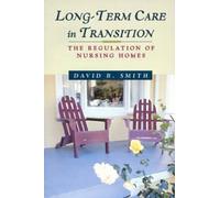 David Barton Sm Long-Term Care in Transition: the Regulation of Nurs (Tascabile)