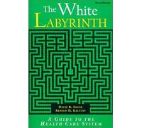 David Barton Smith Arnold D. Kaluzny The White Labyrinth (Tascabile)