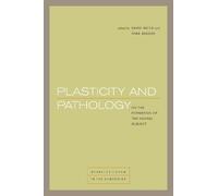David Bates Nima Bassiri Plasticity and Pathology (Tascabile)