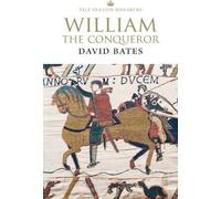 William the Conqueror (The English Monarchs Series) by Bates, David