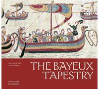 David Bates Xavier Barral i Altet The Bayeux Tapestry (Copertina rigida)