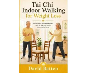 David Batten Tai Chi Indoor Walking for Weight Loss (Tascabile)