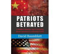 David Baumblatt Patriot's Betrayed (Copertina rigida)