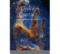 David Bauscher Divine Contact-Discovery of The Original New T (Copertina rigida)