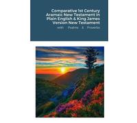 David Bauscher The Comparative 1st Century Aramaic Bible in Plain En (Tascabile)