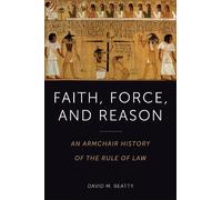 David Beatty Faith, Force, and Reason (Tascabile)