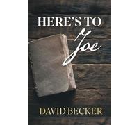 David Becker Here's to Joe (Tascabile)