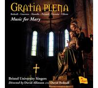 Bristol University Singers & David Bednall – Gratia Plena: Music for Mary – CD (Régent)