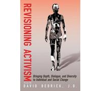 David Bedrick Revisioning Activism (Tascabile)