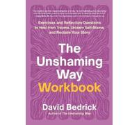 David Bedrick The Unshaming Way Workbook (Tascabile)