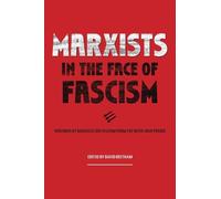 David Beetham Marxists in the Face of Fascism (Copertina rigida)