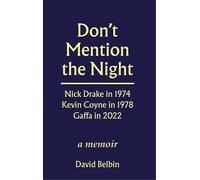 David Belbin Don't Mention the Night (Tascabile)