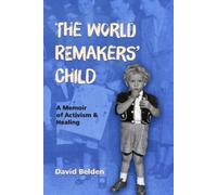 David Belden The World Remakers' Child (Tascabile)